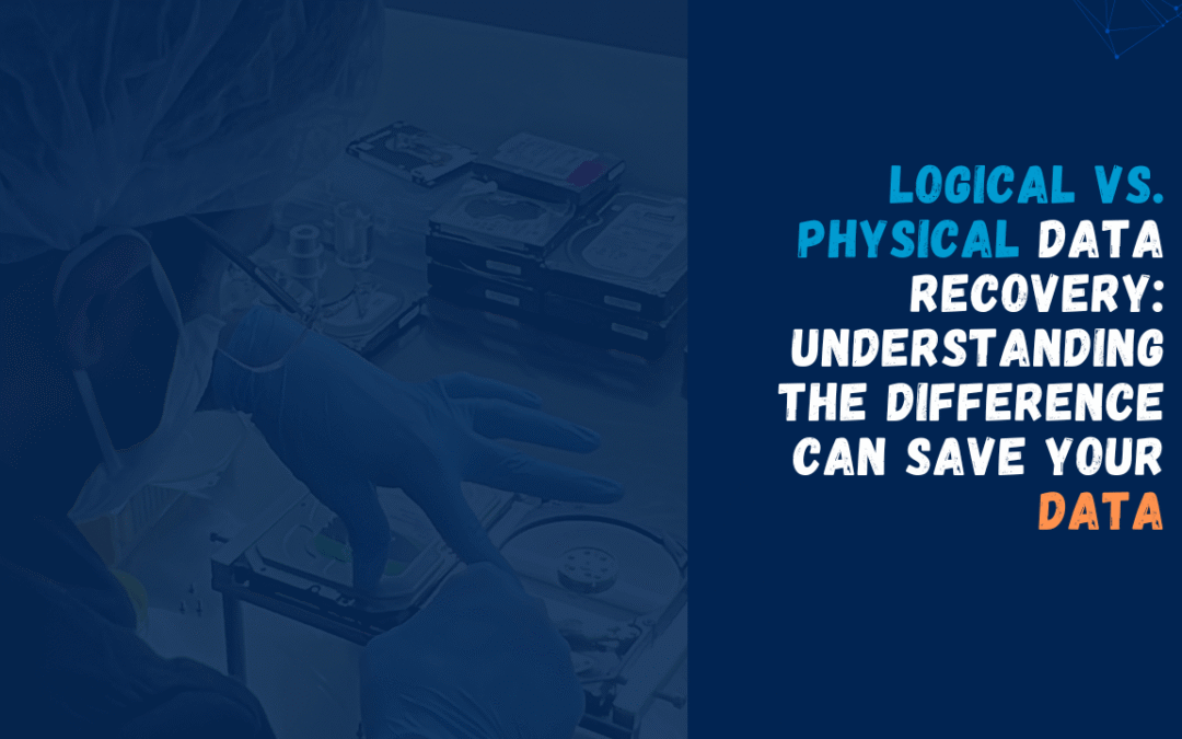 Understanding Logical and Physical Data Recovery